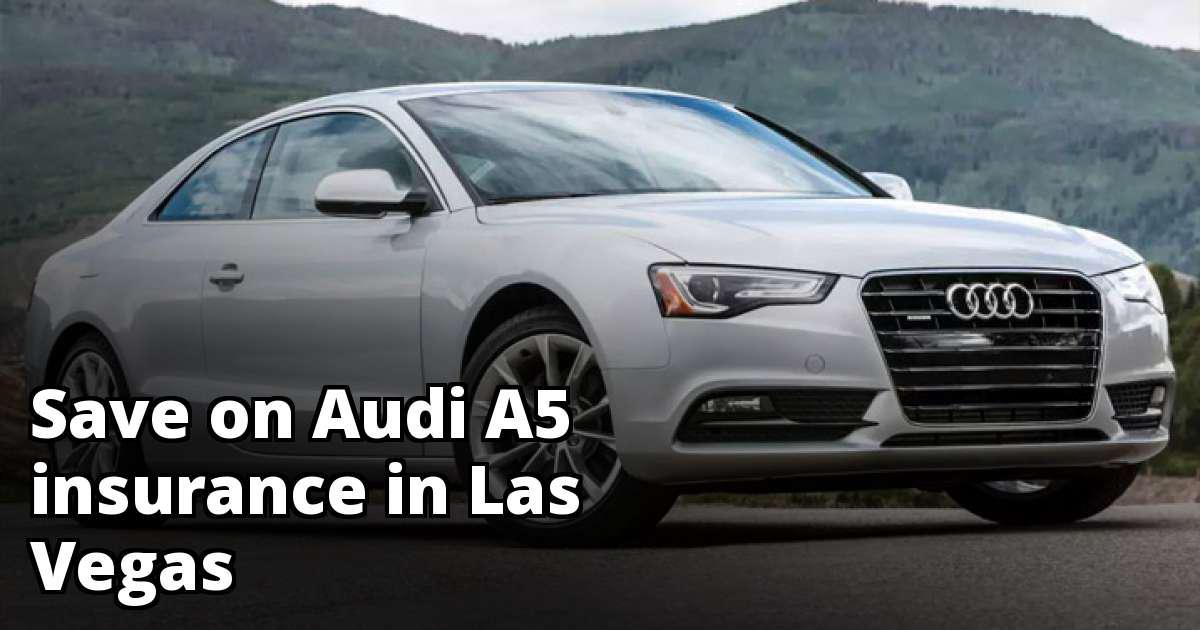 Best Insurance For An Audi A5 In Las Vegas