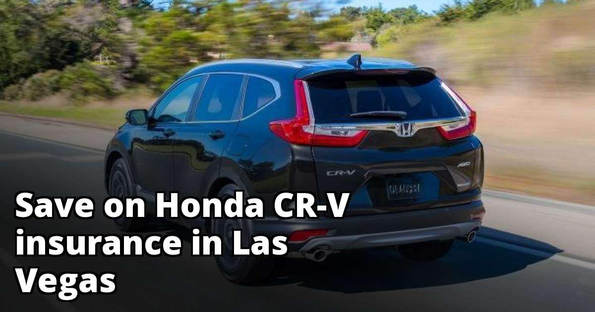 Honda CRV Insurance Quotes in Las Vegas, NV Honda CRV Insurance Quotes in Las Vegas, NV